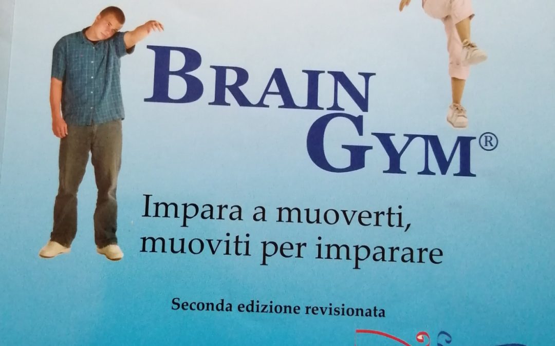 BRAIN GYM® 104-IMPARA A MUOVERTI, MUOVITI PER IMPARARE